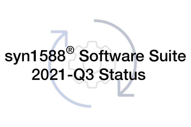 2021-Q3 Release of the syn1588® Software Suite (v1.14) - Status
