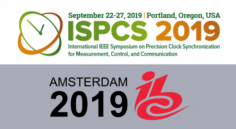 Meet us at at the IBC 2019 and the ISPCS 2019